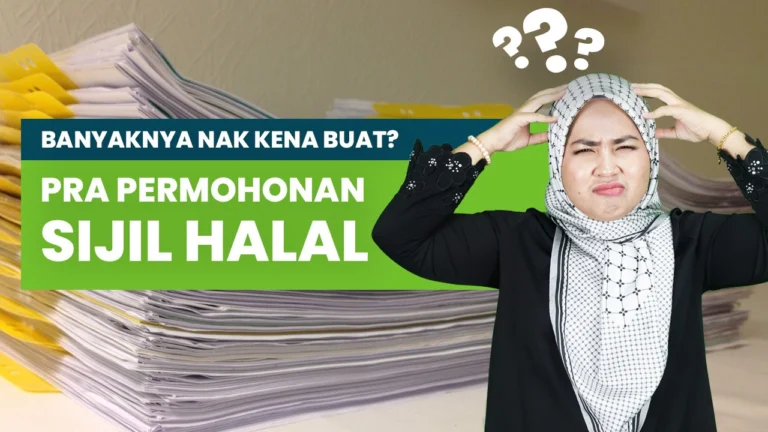 Banyaknya nak kena buat? Pra permohonan sijil Halal